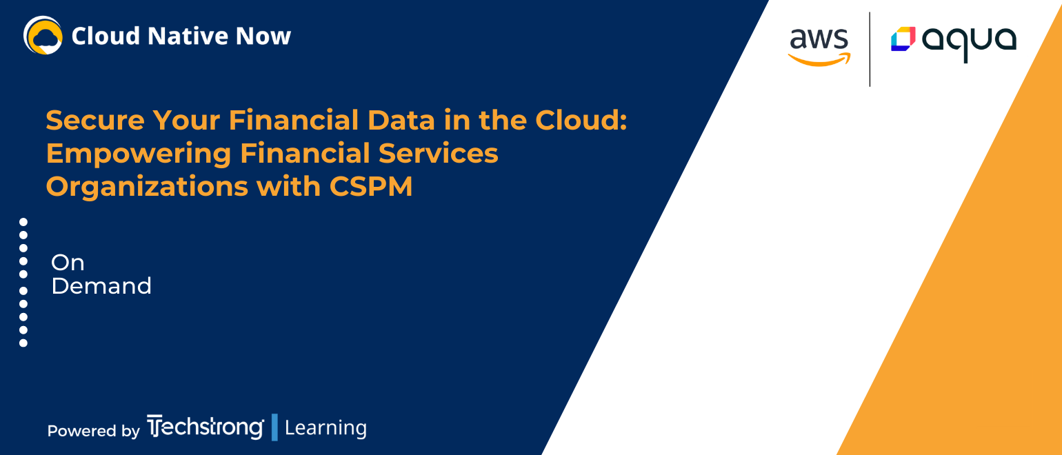 Secure Your Financial Data in the Cloud: Empowering Financial Services Organizations with CSPM