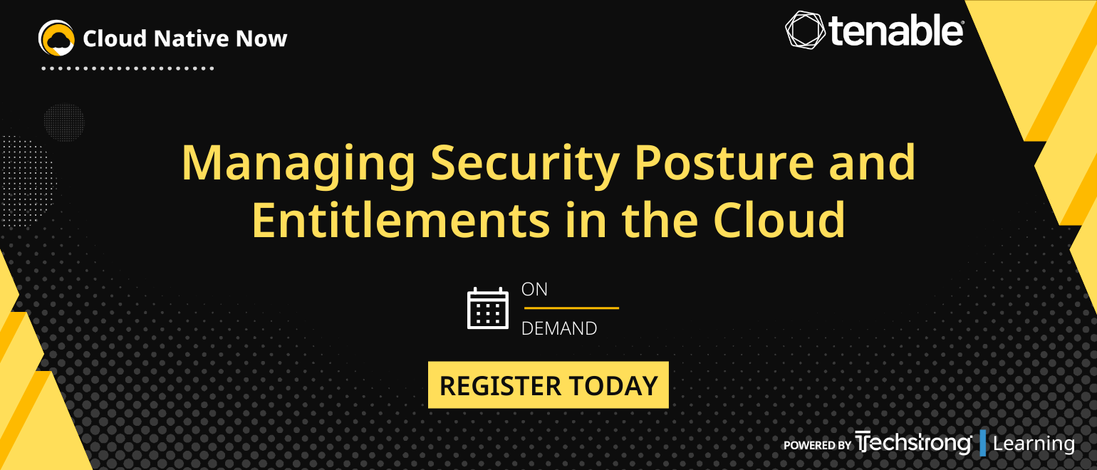 Managing Security Posture and Entitlements in the Cloud Managing Security Posture and Entitlements in the Cloud